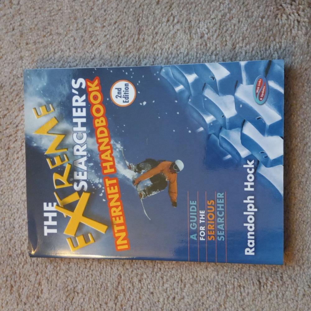 Extreme Searcher's Internet Handbook, 2nd Edition by Randolph Hock